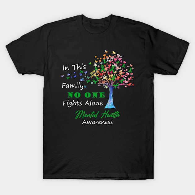 Mental Health  Awareness No One Fights Alone, Tree Ribbon Awareness T-Shirt by DAN LE